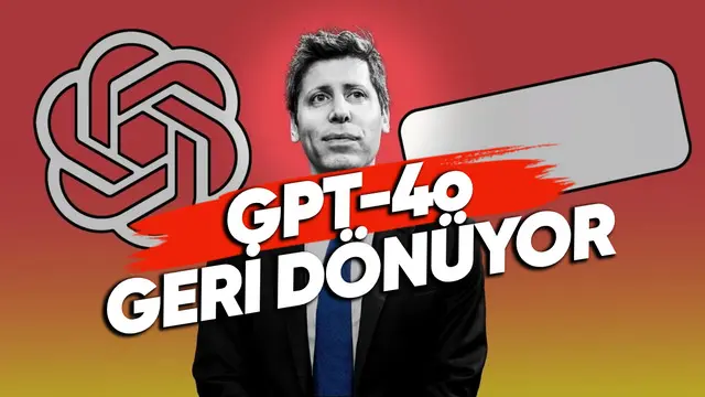 GPT-5 Kullanım Limitleri Arttı ve GPT-4o Geri Dönüyor