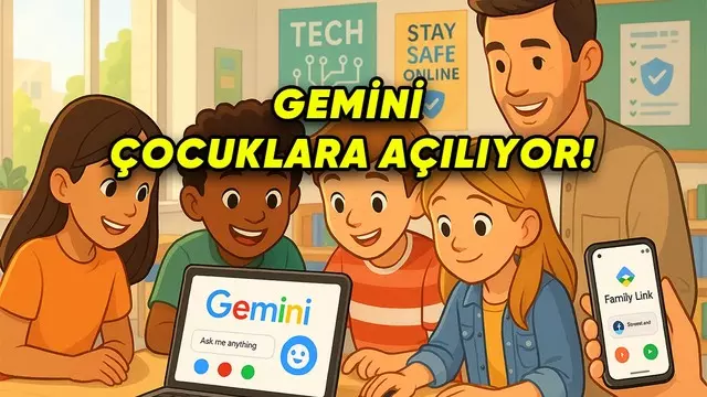 Google Gemini 13 Yaşından Küçüklerin Erişimine Açılıyor