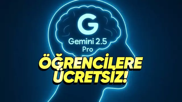 Gemini 2.5 Pro Öğrencilere Parasız Oldu 1 Gemini 2.5 Pro Öğrencilere Ücretsiz Oldu
