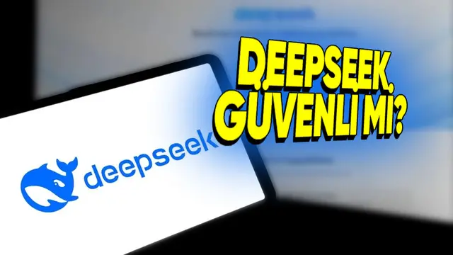 DeepSeek Kullanmak Güvenli mi? - Webtekno – Güncel Teknoloji Haberleri ve Video İncelemeleri