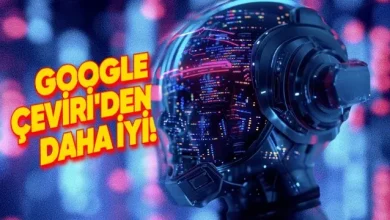 DeepL'den Google Tercüme'den Daha İyi Tercüme Icra eden Model 4 DeepL'den Google Çeviri'den Daha İyi Çeviri Yapan Model