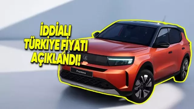 2025 Opel Frontera Türkiye'de: İşte Fiyatı