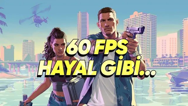 GTA 6, PS5'te 60 FPS Veremeyecek