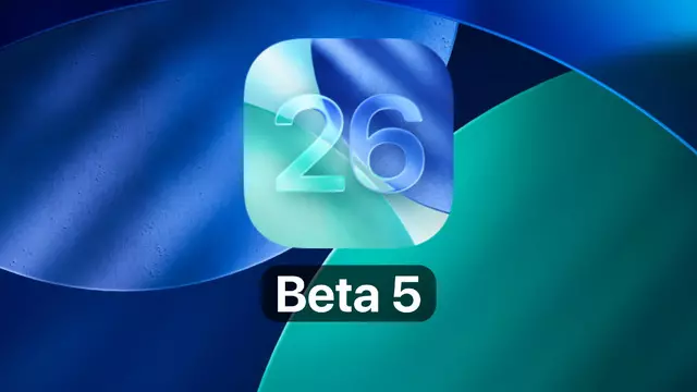 iOS 26 Beta 5 Yayımlandı: İşte Yeni Özellikler