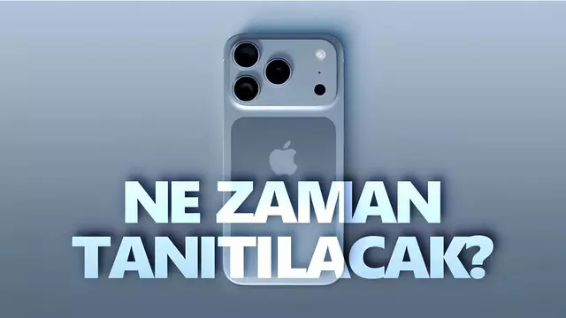 iPhone 17 Serisi Ne Süre Çıkacak? 1 iPhone 17 Serisi Ne Zaman Çıkacak?