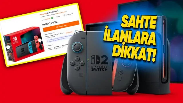 Türkiye'deki Sahte Nintendo Switch 2 İlanlarına Dikkat