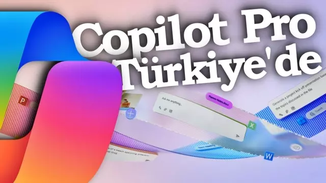 Copilot Pro Kullanıma Sunuldu - Özellikleri, Türkiye Fiyatı