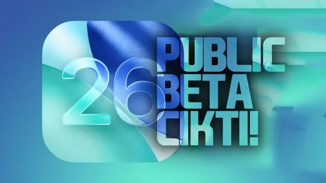 iOS 26'nın Beta Sürümü Yayınlandı: Nasıl Yüklenir?