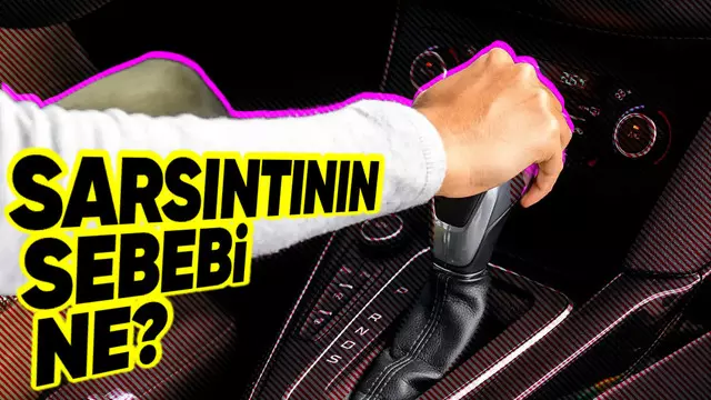 Geri Vitese Geçerken Hissettiğimiz Sarsıntının Nedeni Ne?