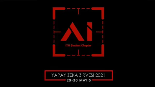 İTÜ Yapay Zeka Zirvesi 2021, Bugün Başladı