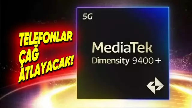 MediaTek Dimensity 9400+ Tanıtıldı: İşte Özellikleri
