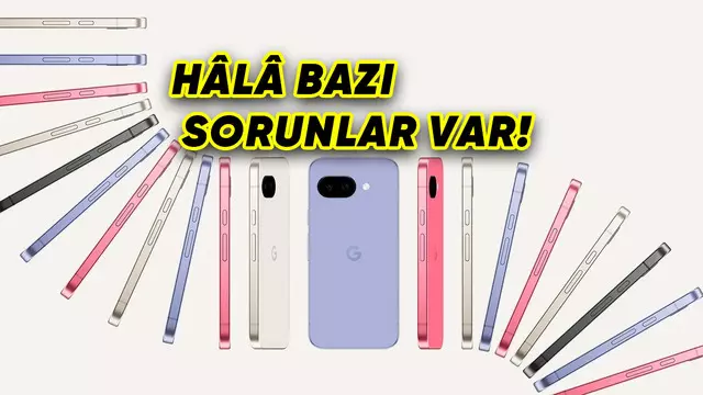 Google Pixel 9a Nihayet Satışa Sunuldu