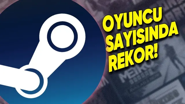 Steam'de Oyuncu Sayısı Rekoru Kırıldı