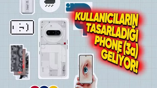 Nothing Phone (3a) Community Edition Geliyor: Siz deTasarlayabilirsiniz!