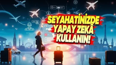 Seyahatlerinizi Yapay Zekayla Verimli Hâle Getirmenin Yolları