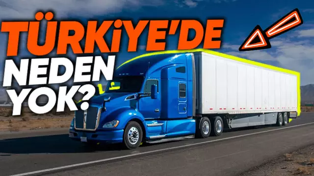 Türkiye'de Neden Uzun Burunlu Tır Yok?