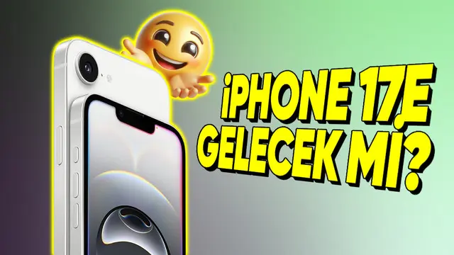 iPhone 17e Gelecek mi? - Webtekno – Güncel Teknoloji Haberleri ve Video İncelemeleri