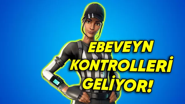 Fortnite'a Ebeveyn Kontrolleri Geliyor - Webtekno – Güncel Teknoloji Haberleri ve Video İncelemeleri