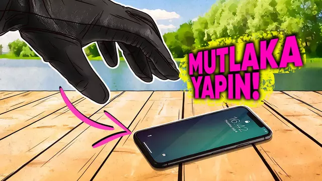 iPhone'unuz Çalınmadan/Kaybolmadan Önce Bu Ayarları Yapın!
