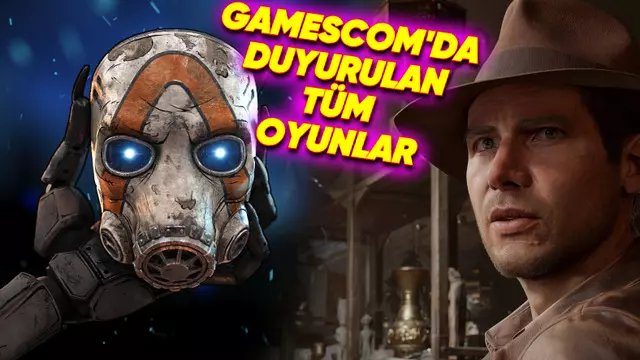 Gamescom'da Yapılan Tüm Duyurular ve Paylaşılan Fragmanlar