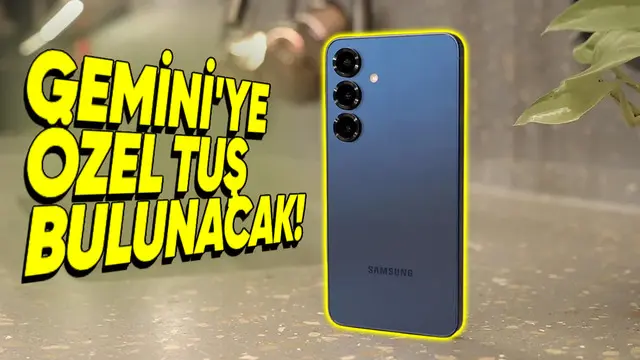Samsung Galaxy S25'te Gemini'ye Hususi Tuş Bulunacak 1 Samsung Galaxy S25'te Gemini'ye Özel Tuş Bulunacak