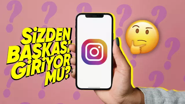 Instagram'ınızı Başkasının Kullanıp Kullanmadığını Görme