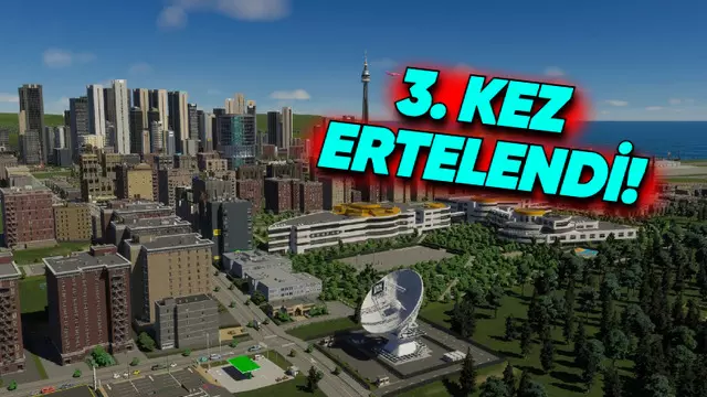 Cities: Skylines 2'nin Konsol Sürümü Bir Kez Daha Ertelendi