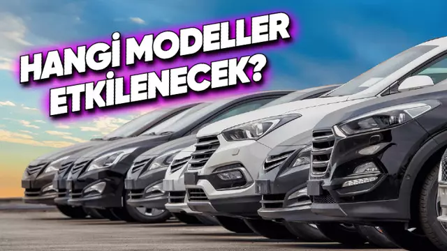 Belli Sıfır Araçların Satışını Yasaklayan Düzenlemeden Hangi Modeller Etkilenecek