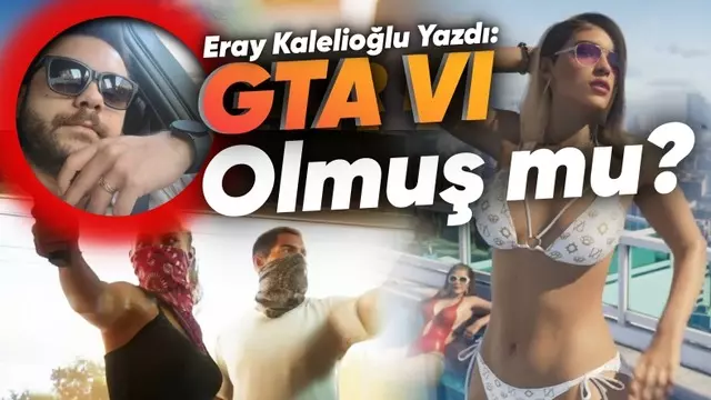 GTA VI Fragmanını Nasıl Buldum? - Eray Kalelioğlu