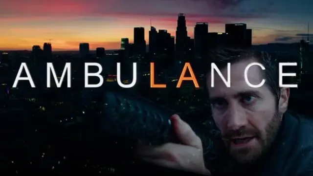 Michael Bay’ın Yeni Filmi Ambulance'ın Fragmanı Yayınlandı