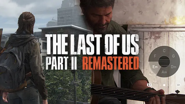 The Last of Us Part 2 Remastered Duyuruldu: İşte Detaylar