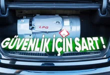 LPG'li Araç Kullananların Dikkat Etmesi Gerekenler