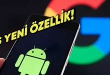 Google, Android Telefonlar İçin 5 Yeni Özellik Duyurdu