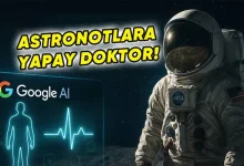 NASA ve Google'dan Yapay Zekâ Destekli Uzay Doktoru