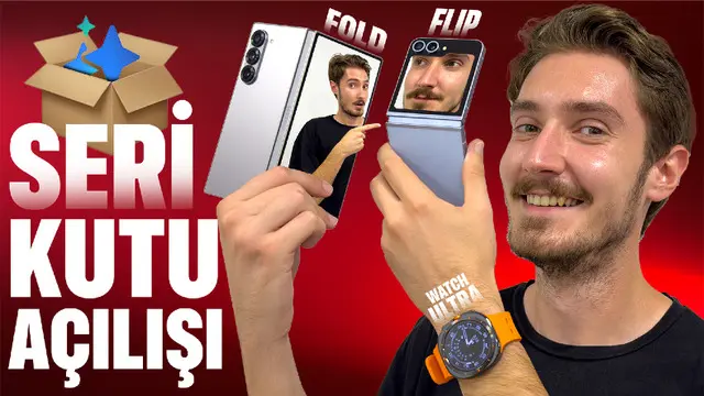 Samsung Galaxy Z Fold 6 - Z Flip 6 Kutu Açılışı