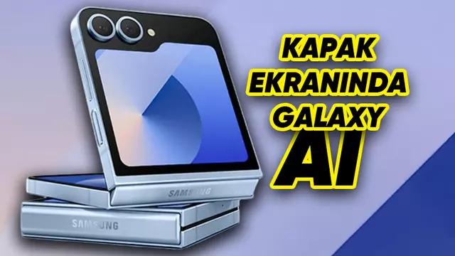 Samsung Galaxy Flip6 Tanıtıldı: İşte Fiyatı ve Özellikleri