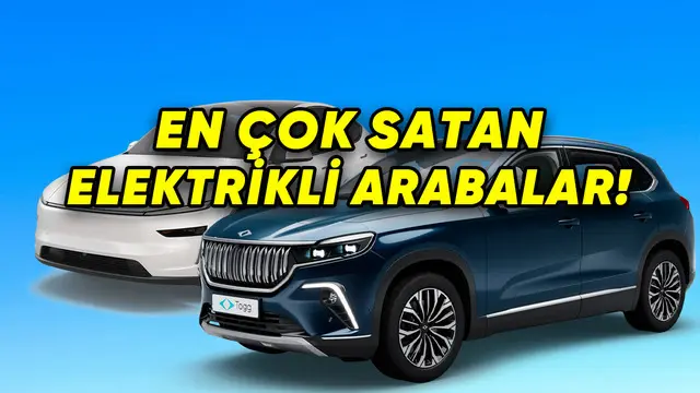 Türkiye'de En Çok Satılan Elektrikli Otomobiller [Güncel]