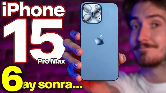 iPhone 15 Pro Max Uzun Kullanım Testi