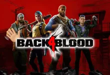Back 4 Blood İçin Çalışmalar Sona Erdi!