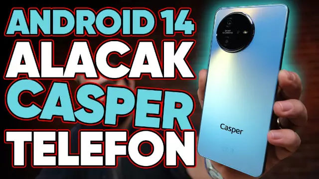 YENİ YERLİ TELEFON: Casper VIA A40 İnceleme
