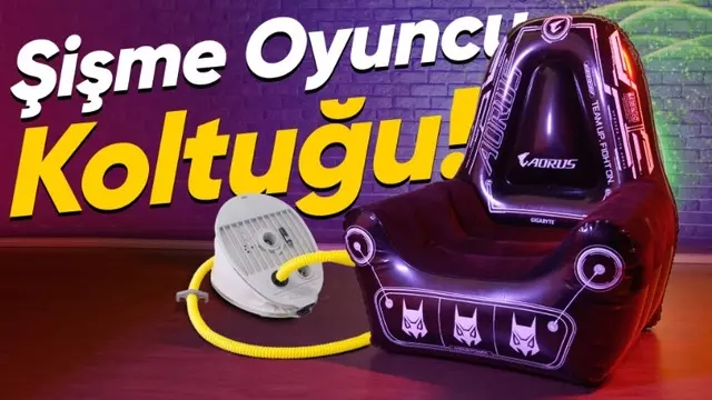 Çok Afedersiniz Ama Şişme Oyuncu Koltuğu İncelemesi