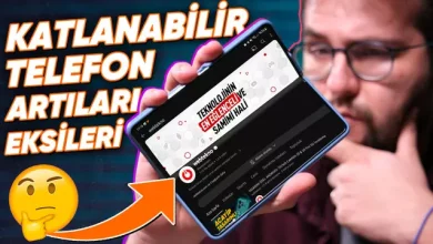 Katlanabilir Telefon Niçin Alınır, Niçin Alınmaz? 6 Katlanabilir Telefon Neden Alınır, Neden Alınmaz?