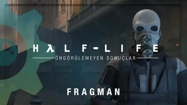 Türkçe Half-Life Belgeselinden İlk Fragman Yayınlandı