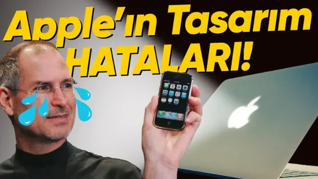 Apple'a Milyonlarca Dolar Kaybettiren Tasarım Hataları!