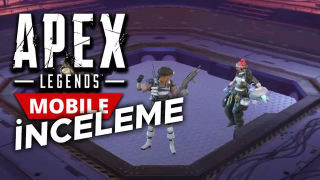 Apex Legends Mobile İncelemesi - Webtekno – Güncel Teknoloji Haberleri ve Video İncelemeleri