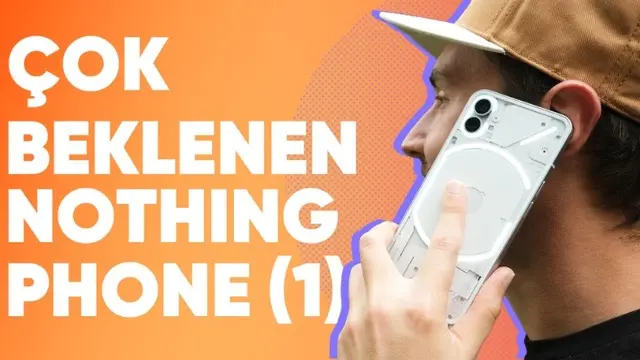 Bu Telefon Çok Satar! Nothing Phone (1) İncelemesi