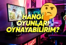 Bilgisayarınız Hangi Oyunları Kaldırır? - Webtekno – Güncel Teknoloji Haberleri ve Video İncelemeleri