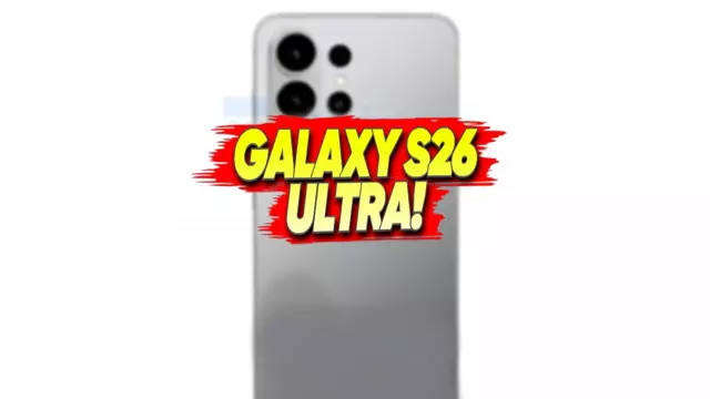 Samsung Galaxy S26 Ultra'dan Yeni Bilgiler Geldi: Ekran Boyutu Belli Oldu!