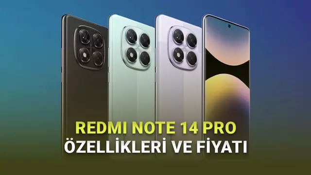 Redmi Note 14 Pro Neler Sunuyor? İşte Özellikleri ve Fiyatı (Alınır mı?)