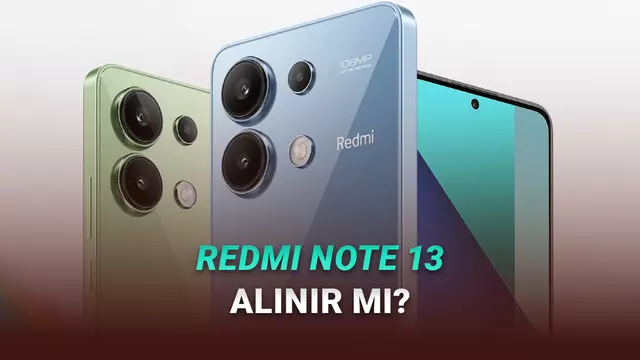 En İddialı Orta Segment Telefonlardan Redmi Note 13 Alınır mı? İşte Özellikleri ve Fiyatı